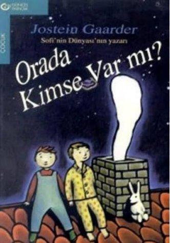Orada kimse var mı?
